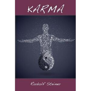 Karma: Six Lectures -- Rudolf Steiner
